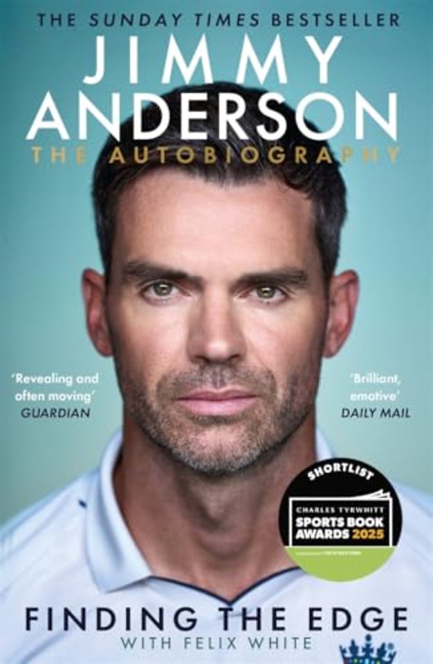 Jimmy Anderson: Finding the Edge: SHORTLISTED FOR THE WILLIAM HILL SPORTS BOOK OF THE YEAR AWARD 2025