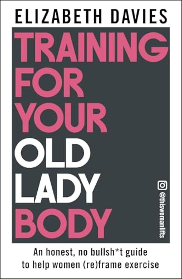 Training For Your Old Lady Body