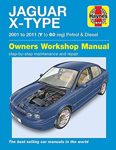 Jaguar X Type Petrol & Diesel (01 – 11) Haynes Repair Manual