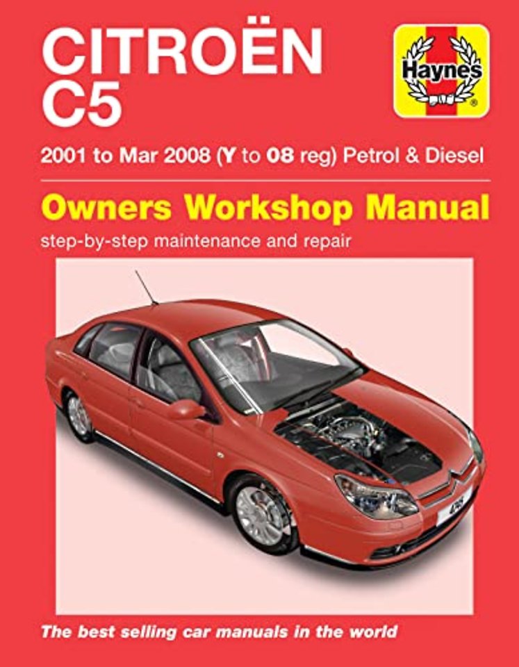 Citroen C5 Petrol & Diesel (01 – Mar 08) Haynes Repair Manual