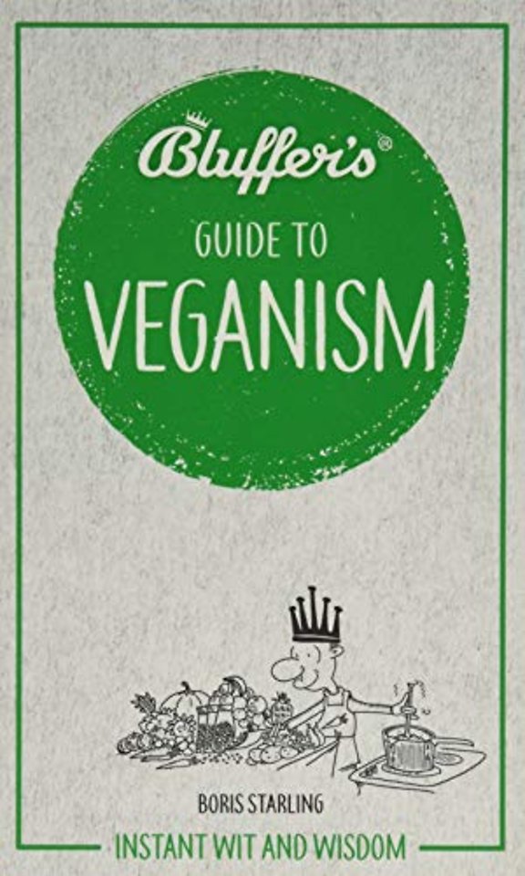 Bluffer's Guide to Veganism