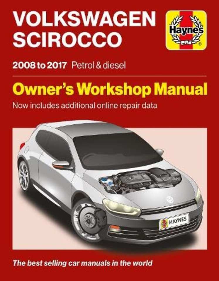Volkswagen Scirocco 2008 to 2017 Petrol & Diesel – Owners Workshop Manual – Now includes additional online repair data