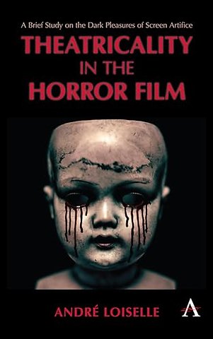 Theatricality in the Horror Film