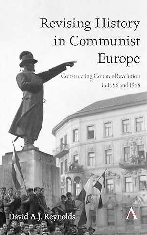 Revising History in Communist Europe