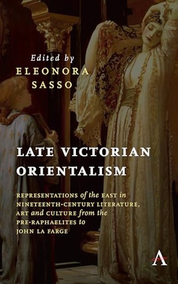 Late Victorian Orientalism