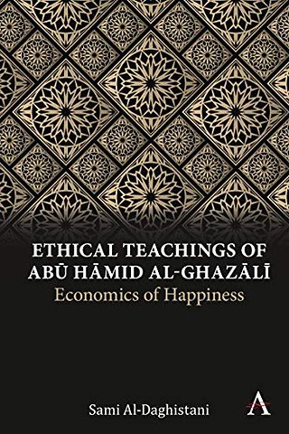 Ethical Teachings of Abu Hamid al-Ghazali
