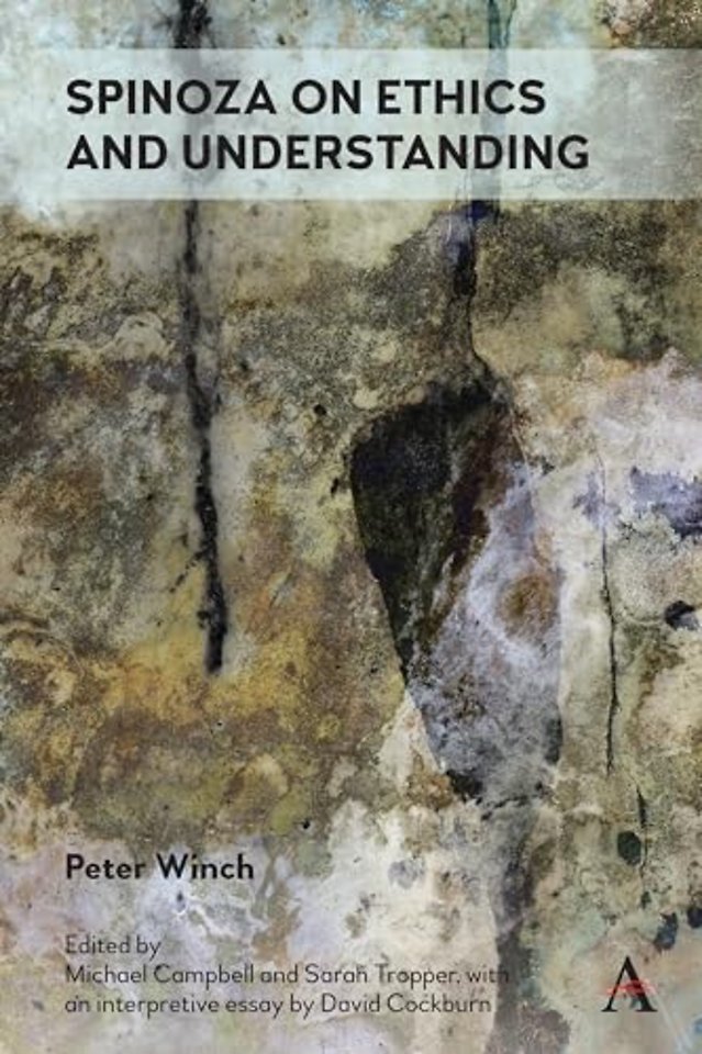 Spinoza on Ethics and Understanding