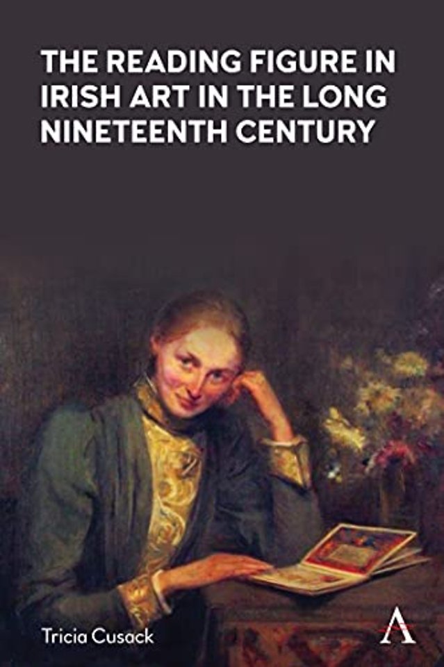 The Reading Figure in Irish Art in the Long Nineteenth Century