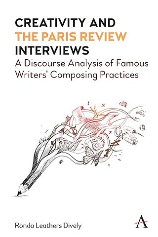 Creativity and "the Paris Review" Interviews