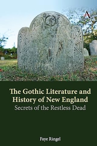 The Gothic Literature and History of New England