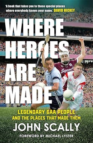 Where Heroes Are Made