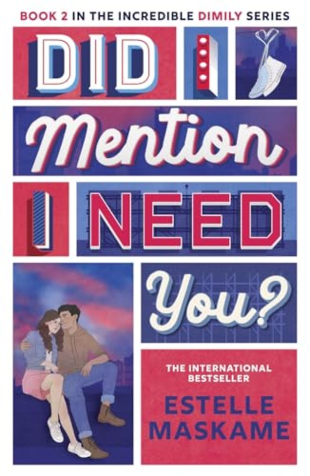 Did I Mention I Need You? (The DIMILY Series)