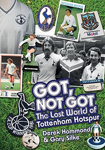 Got; Not Got: Spurs