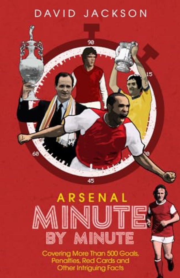 Arsenal FC Minute by Minute