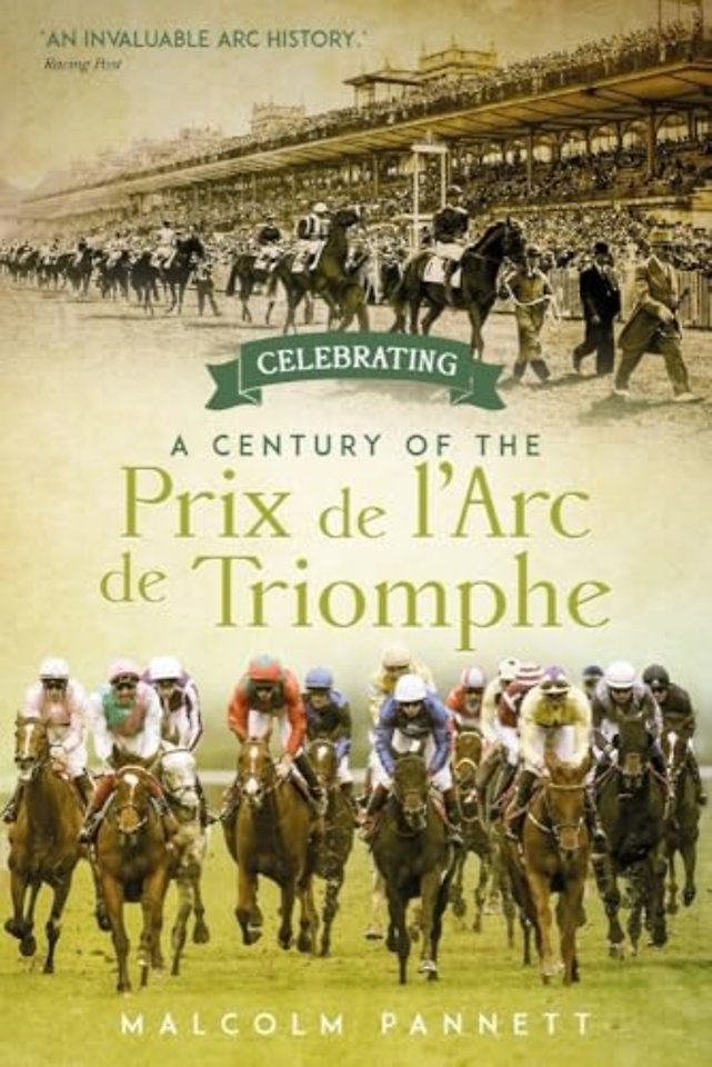 Celebrating a Century of the Prix de l'Arc de Triomphe