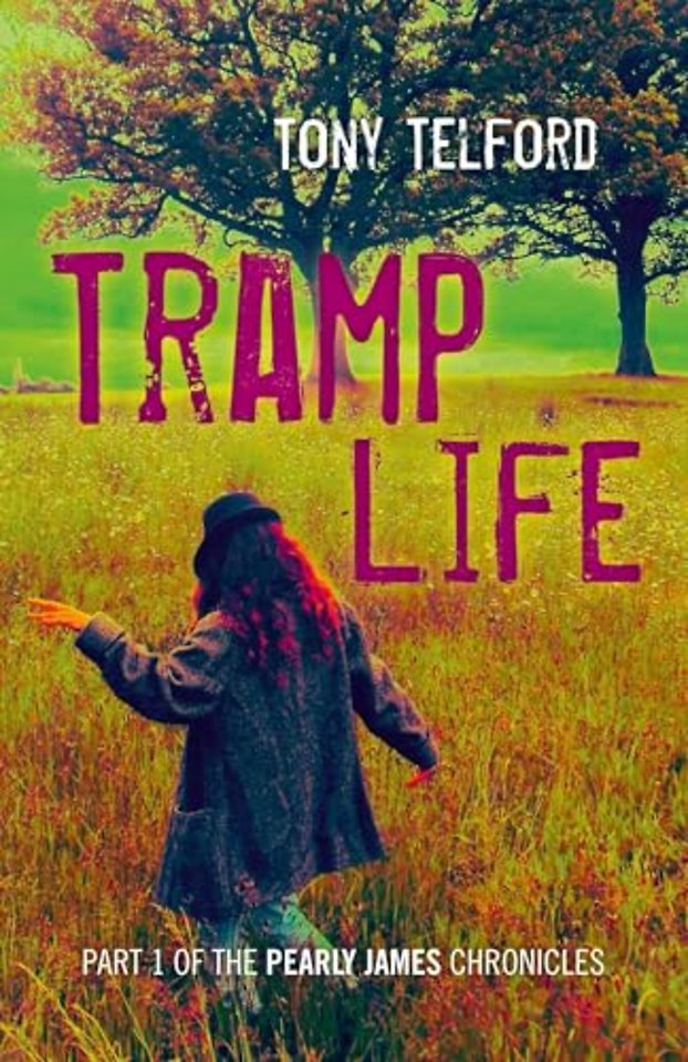 Tramp Life - Part 1 of the Pearly James Chronicles