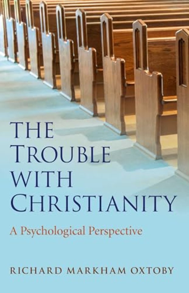 Trouble with Christianity, The – A Psychological Perspective