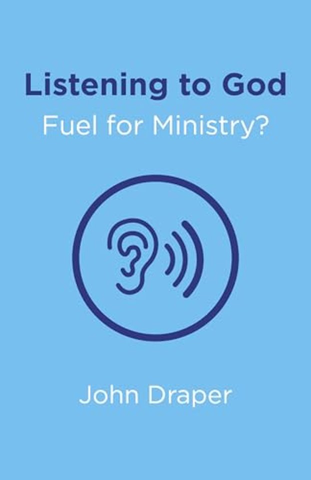 Listening to God – Fuel for Ministry? – An examination of the influence of Prayer and Meditation, including the use of Lectio Divina, in