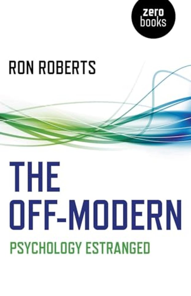 Off–Modern, The – Psychology Estranged