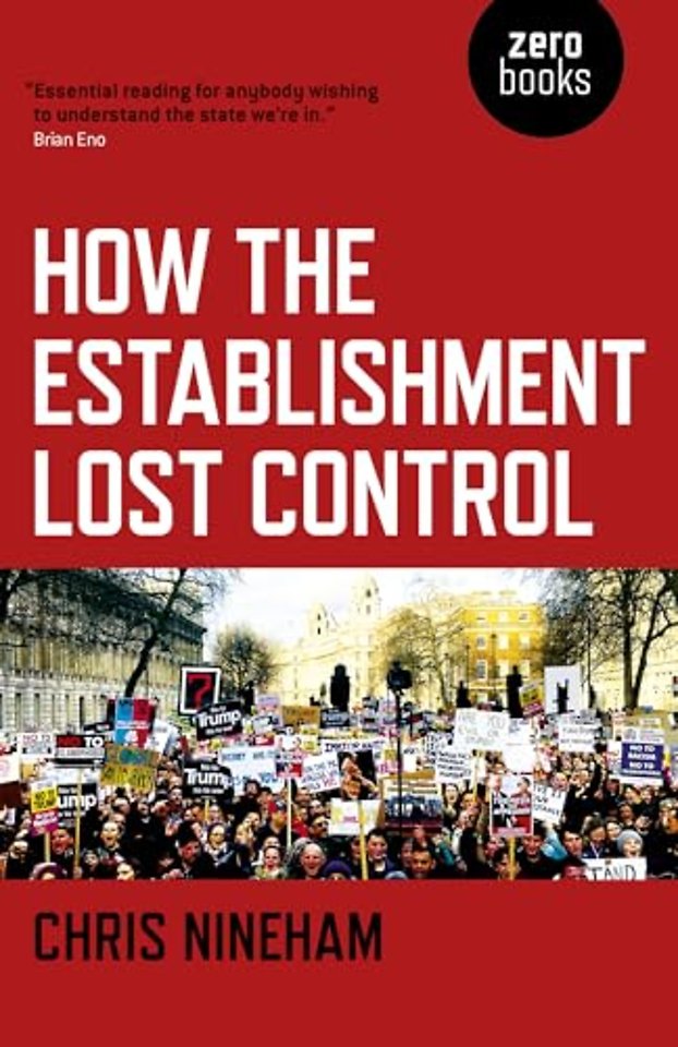 How the Establishment Lost Control