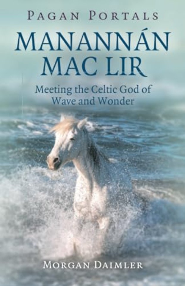 Pagan Portals - Manannan mac Lir