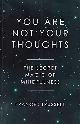 You Are Not Your Thoughts