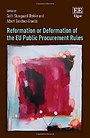 Reformation or Deformation of the EU Public Procurement Rules