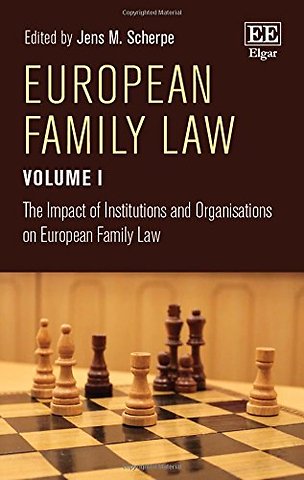 European Family Law Volume I The Impact of Institutions and