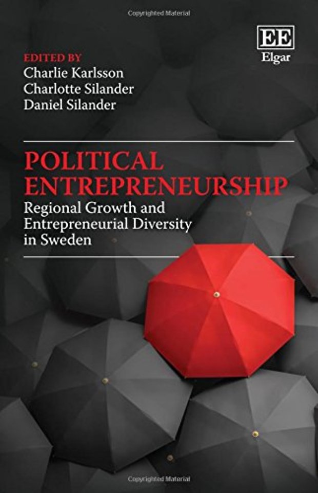 Political Entrepreneurship – Regional Growth and Entrepreneurial Diversity in Sweden