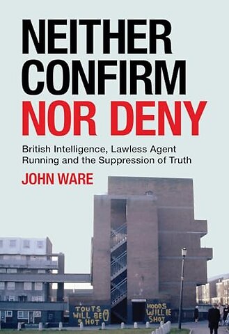 Neither Confirm Nor Deny
