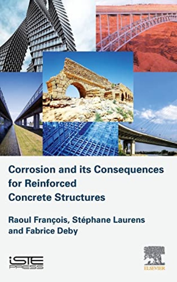 Corrosion and its Consequences for Reinforced Concrete Structures