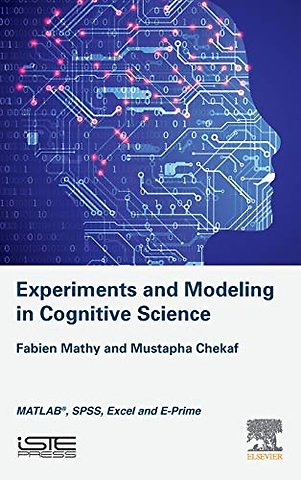 Experiments and Modeling in Cognitive Science