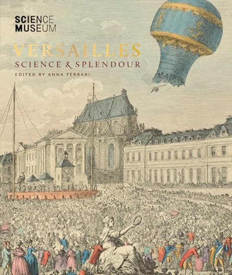 Versailles: Science and Splendour