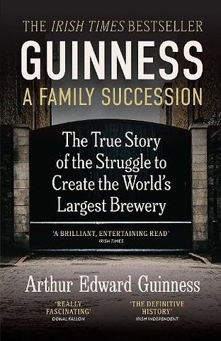 Guinness: A Family Succession