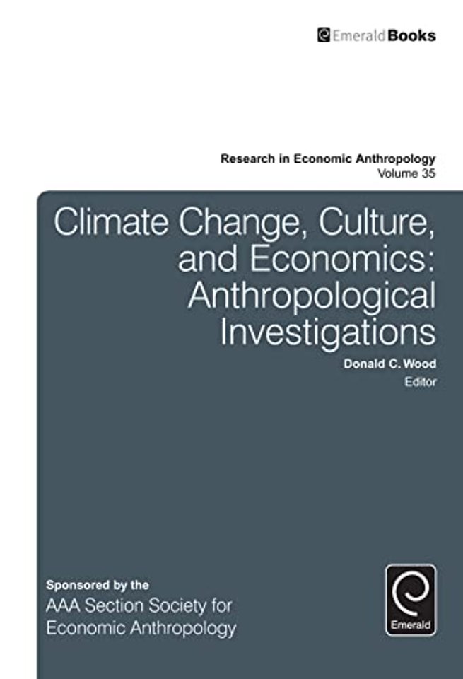 Climate Change, Culture, and Economics – Anthropological Investigations