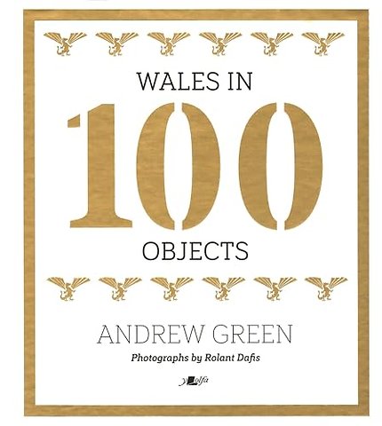 Wales in 100 Objects