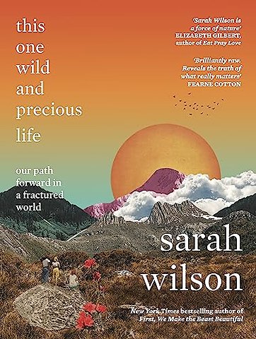 This One Wild and Precious Life