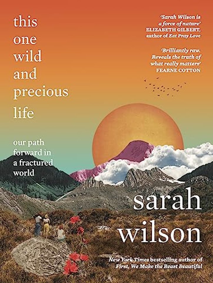 This One Wild and Precious Life