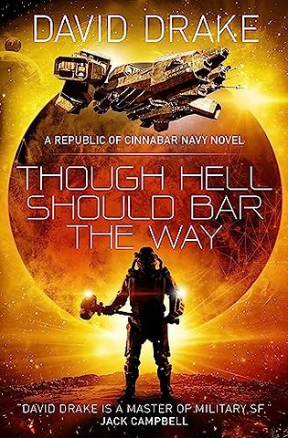 Though Hell Should Bar the Way (The Republic of Cinnabar Navy series #12)