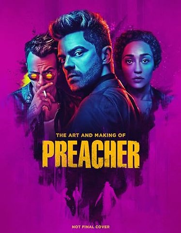 The Art and Making of Preacher