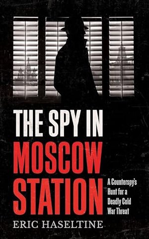 The Spy in Moscow Station