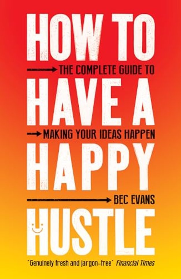 How to Have a Happy Hustle