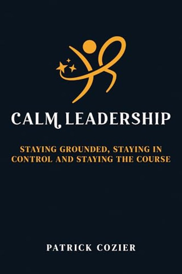 Calm Leadership