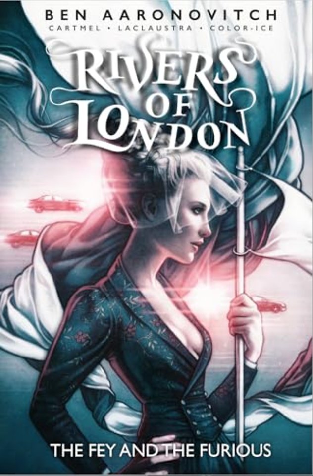 Rivers of London: The Fey and the Furious