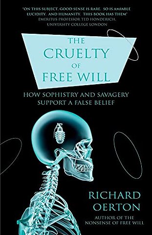 The Cruelty of Free Will