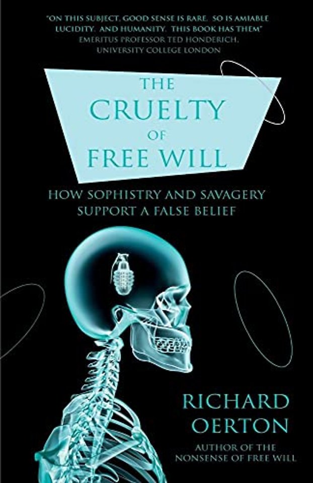 The Cruelty of Free Will