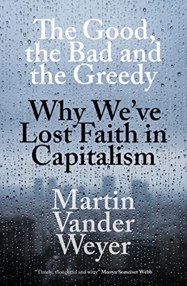 The Good, the Bad and the Greedy