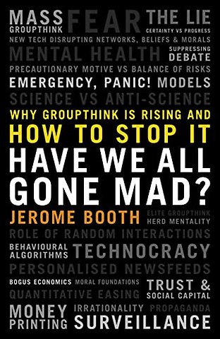 Have We All Gone Mad?