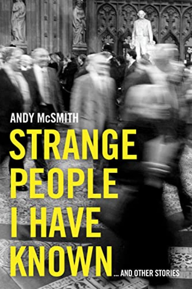 Strange People I Have Known