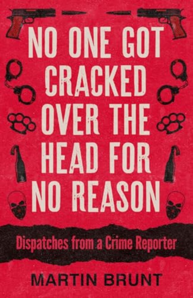 No One Got Cracked Over the Head for No Reason